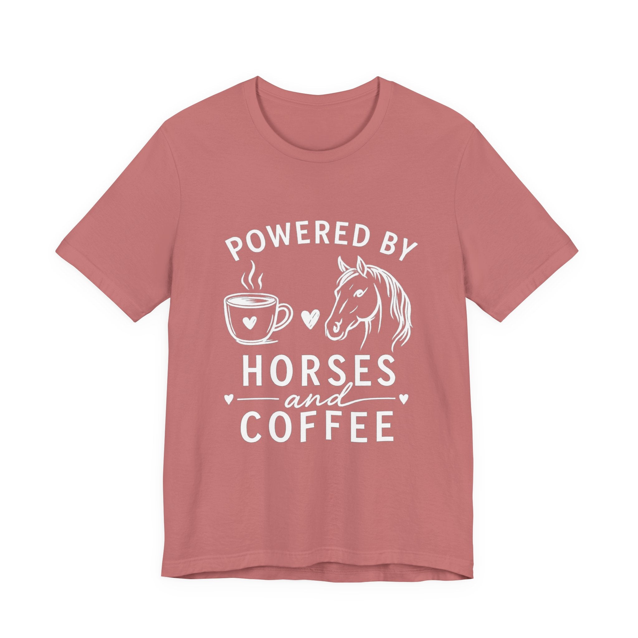 Horses and Coffee T-Shirt — "Powered by Horses and Coffee" Graphic Tee
