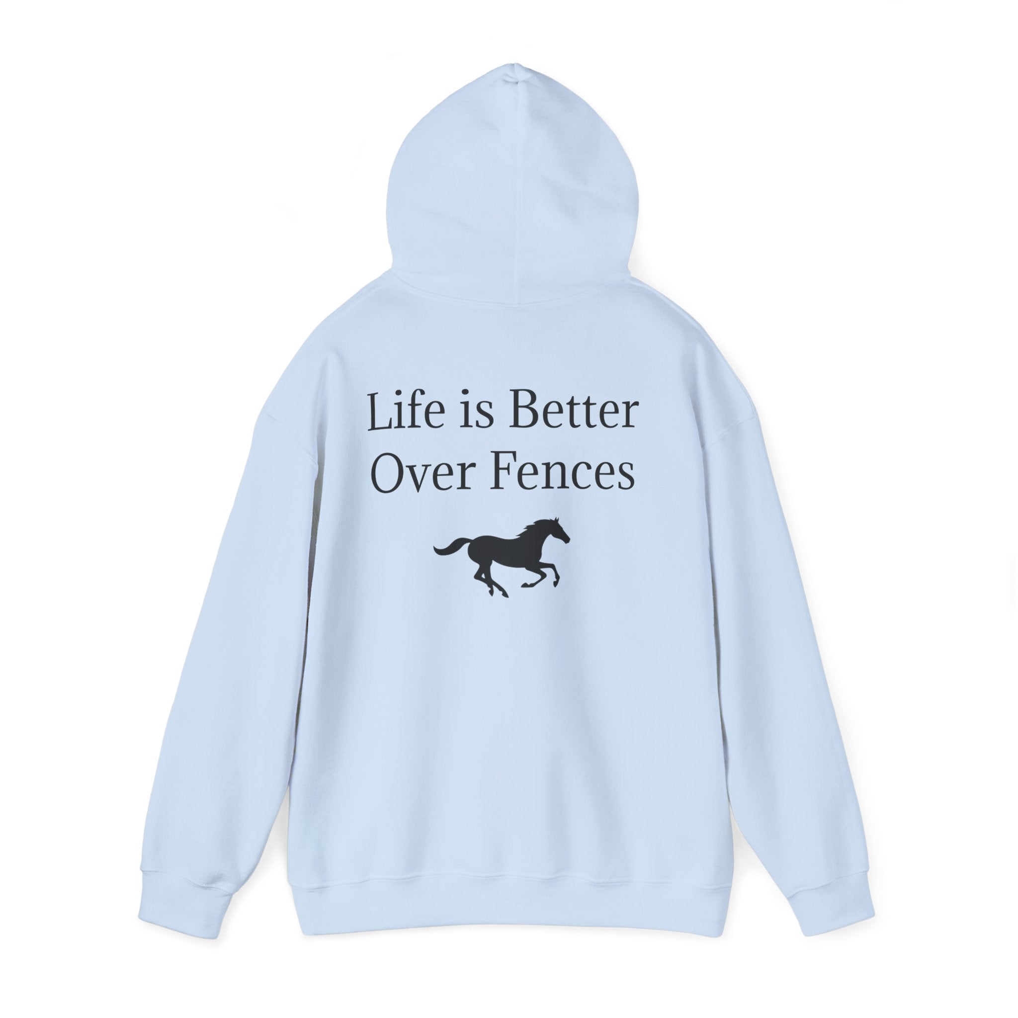 Show Jumping Horse Hoodie | Life Is Better Over Fences sweatshirt