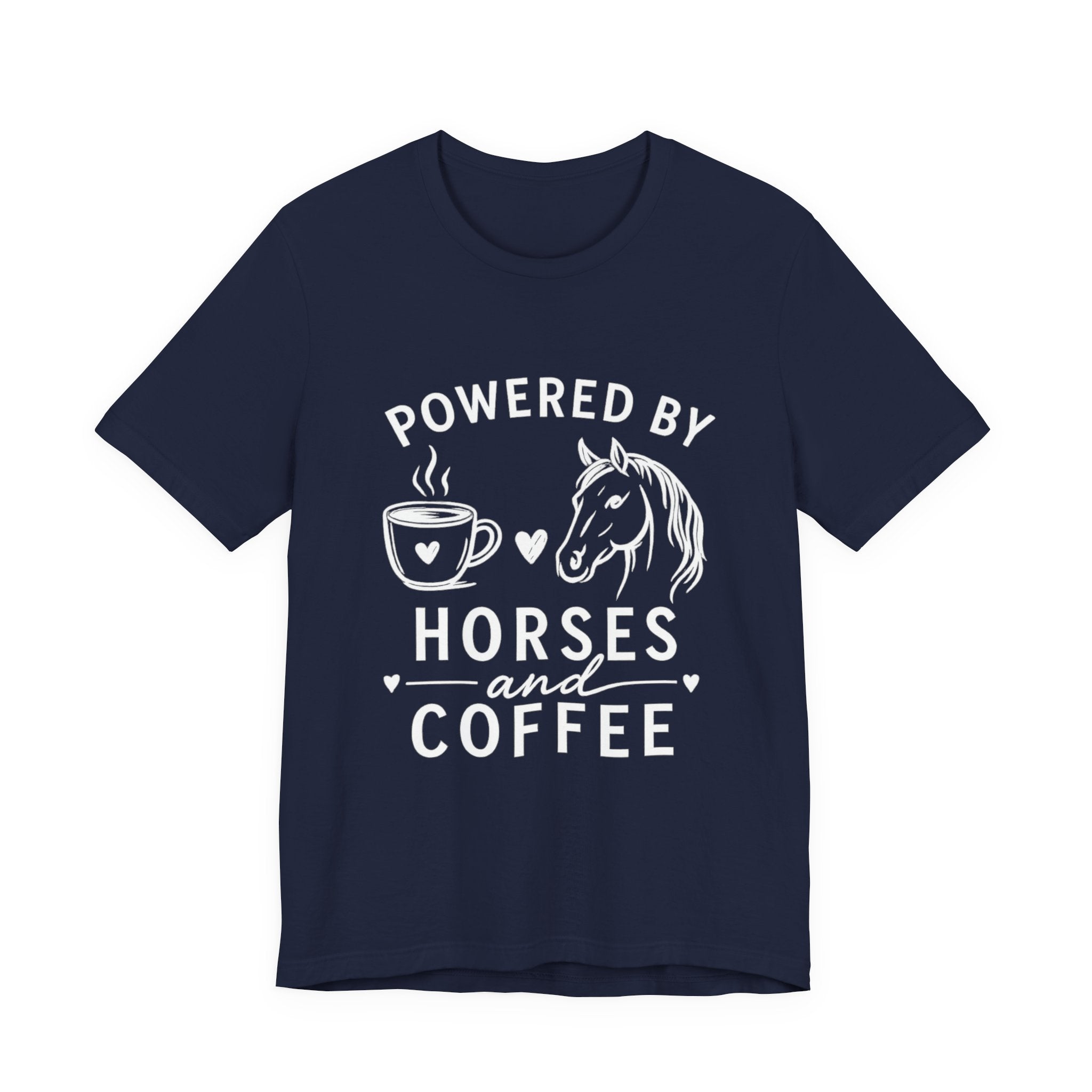 Horses and Coffee T-Shirt — "Powered by Horses and Coffee" Graphic Tee