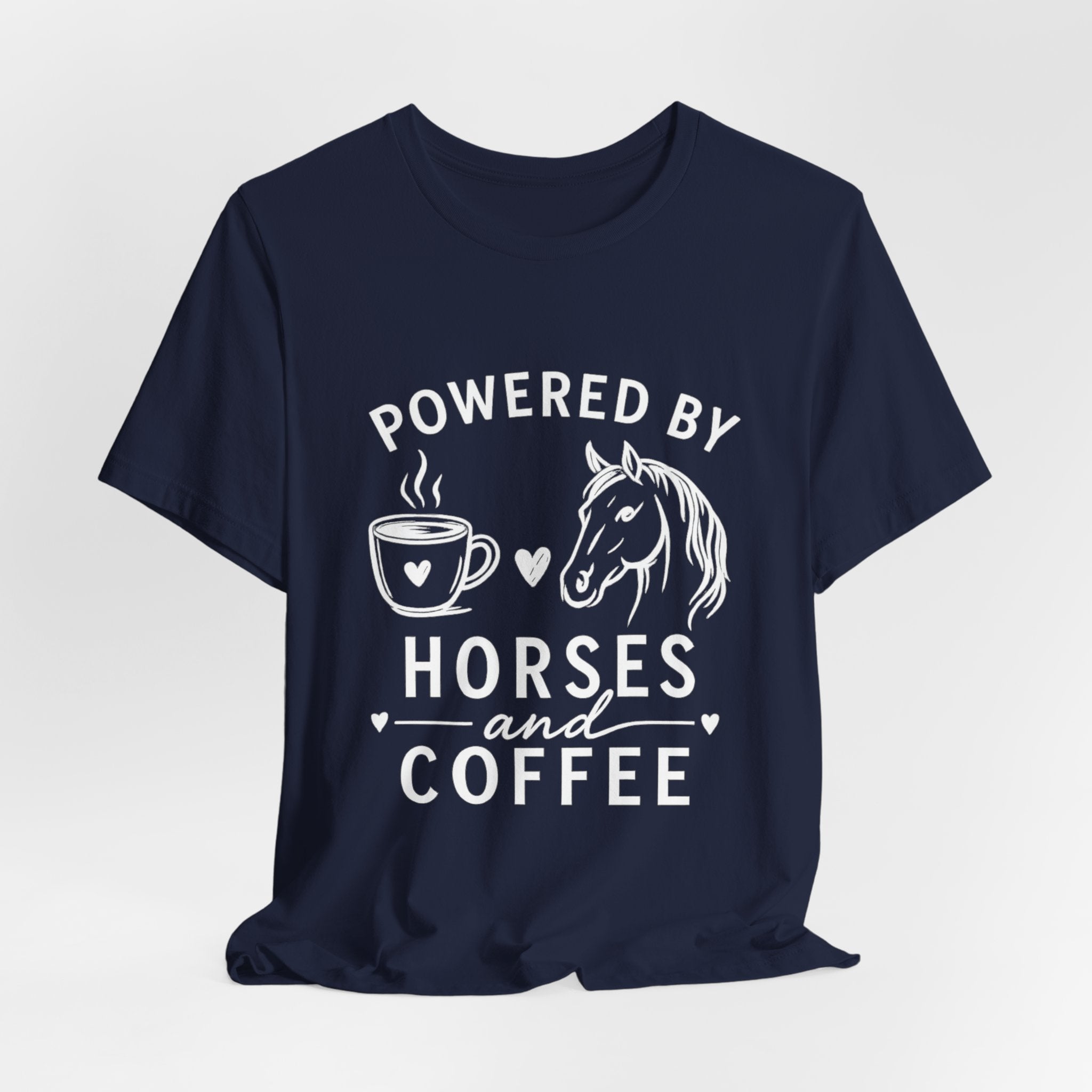 Horses and Coffee T-Shirt — "Powered by Horses and Coffee" Graphic Tee