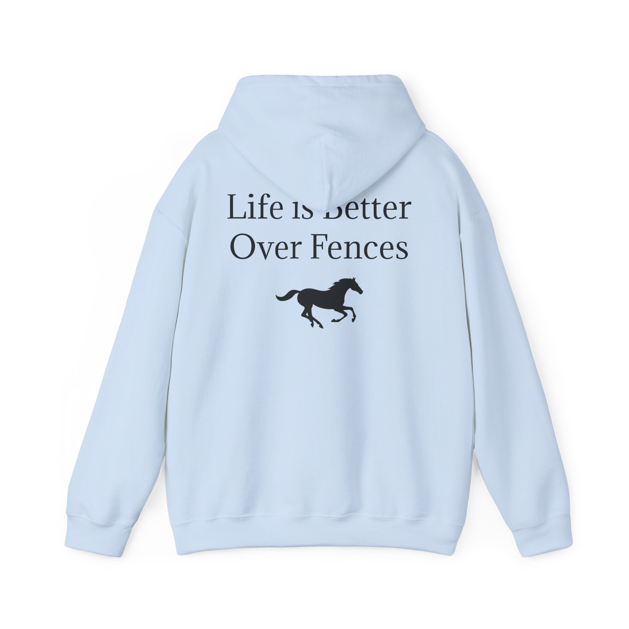 Show Jumping Horse Hoodie | Life Is Better Over Fences sweatshirt