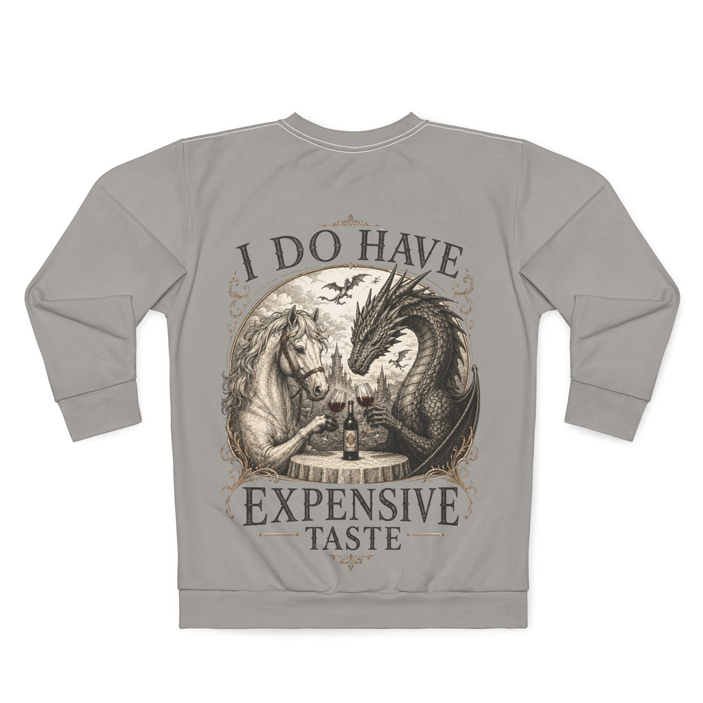 I Do Have Expensive Taste Dragon & Unicorn sweatshirt | Sweatshirt