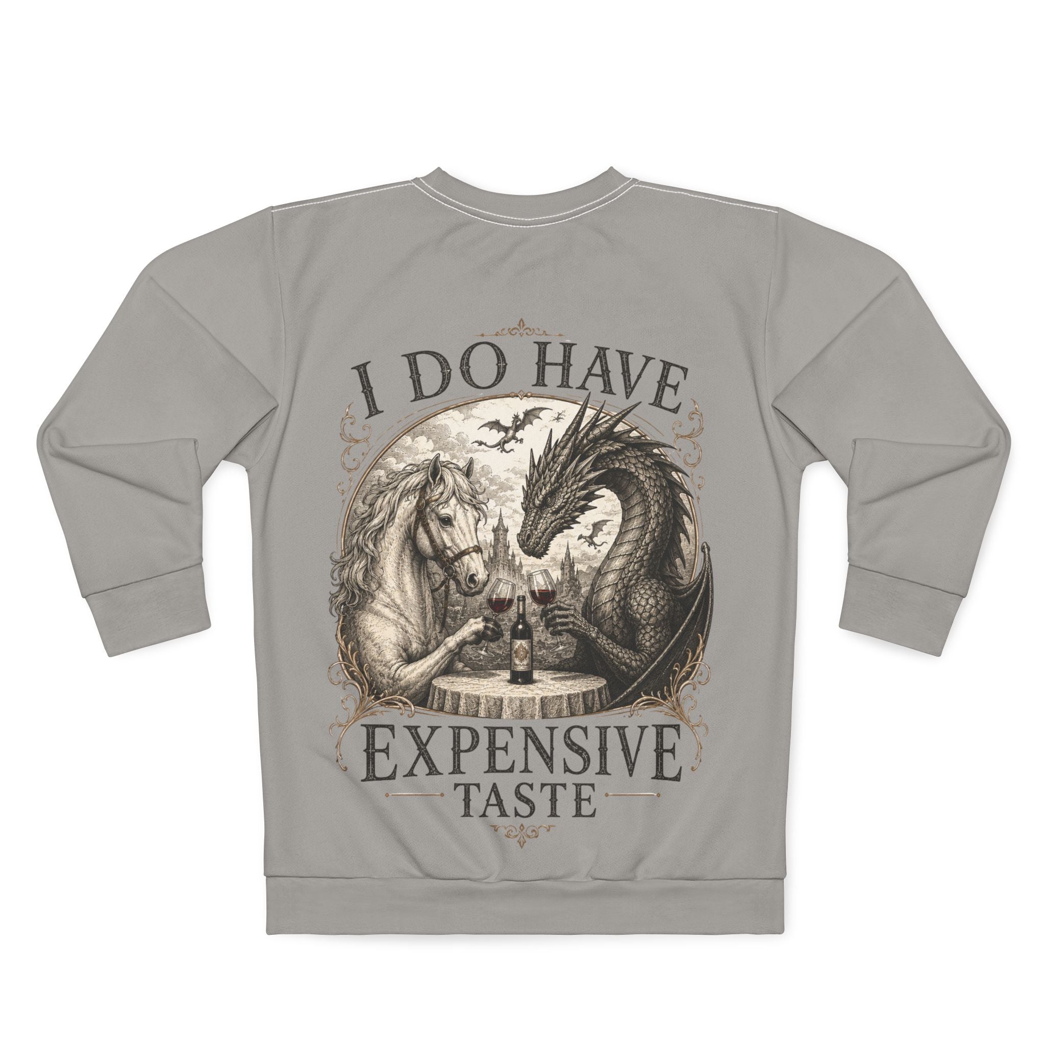 I Do Have Expensive Taste Dragon & Unicorn sweatshirt | Sweatshirt