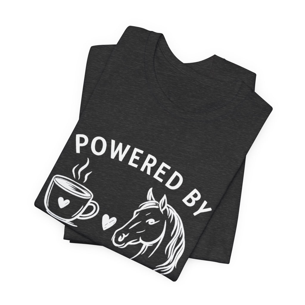 Horses and Coffee T-Shirt — "Powered by Horses and Coffee" Graphic Tee