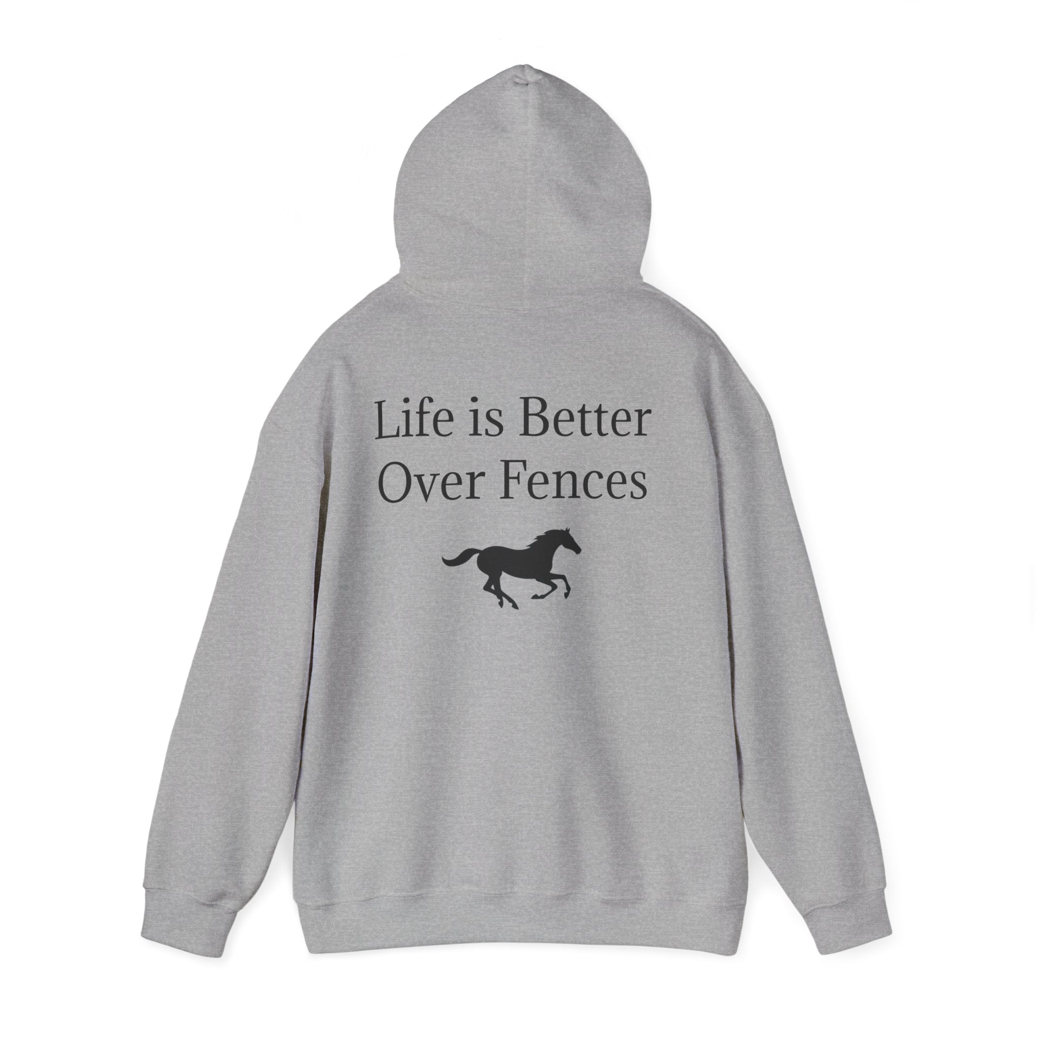 Show Jumping Horse Hoodie | Life Is Better Over Fences sweatshirt