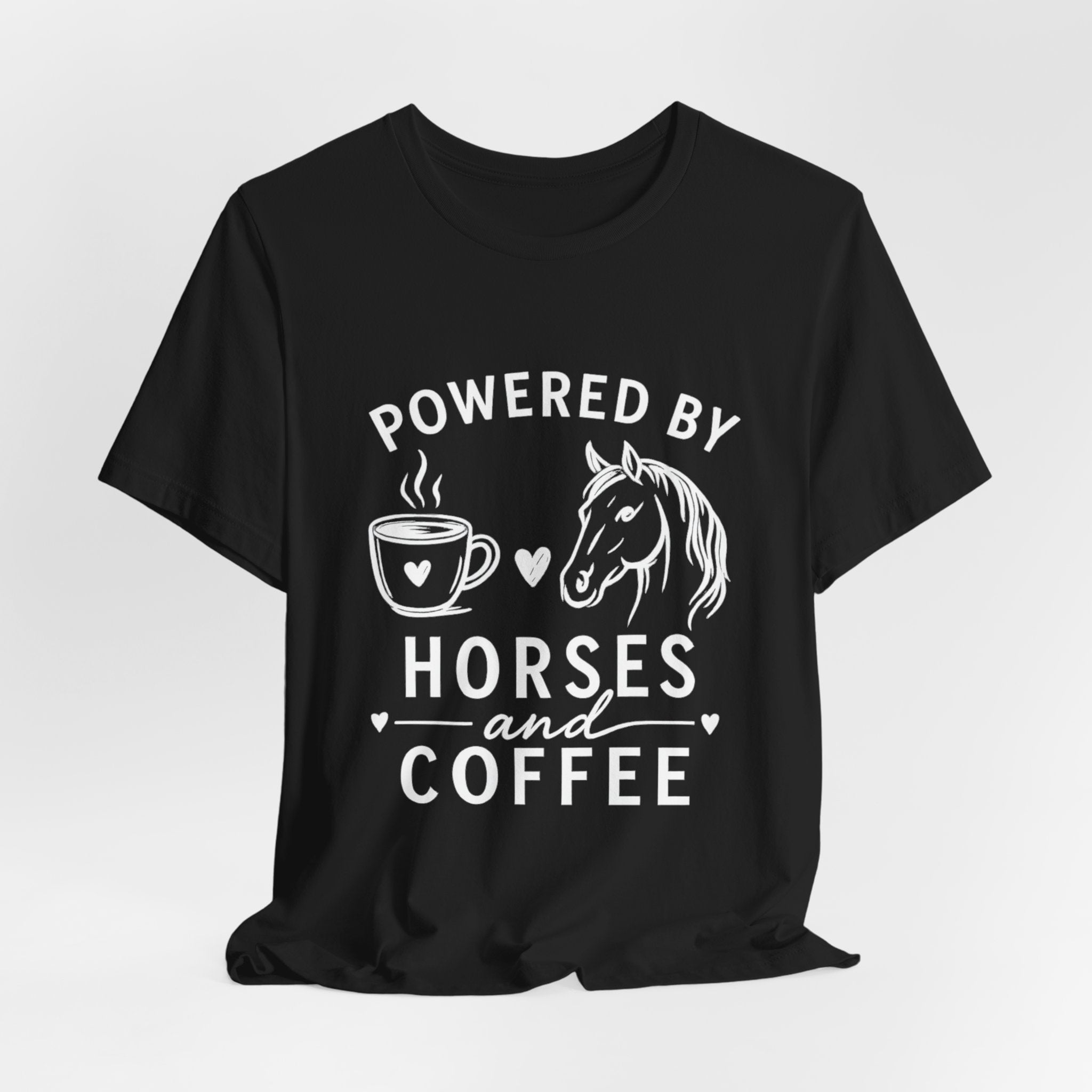 Horses and Coffee T-Shirt — "Powered by Horses and Coffee" Graphic Tee