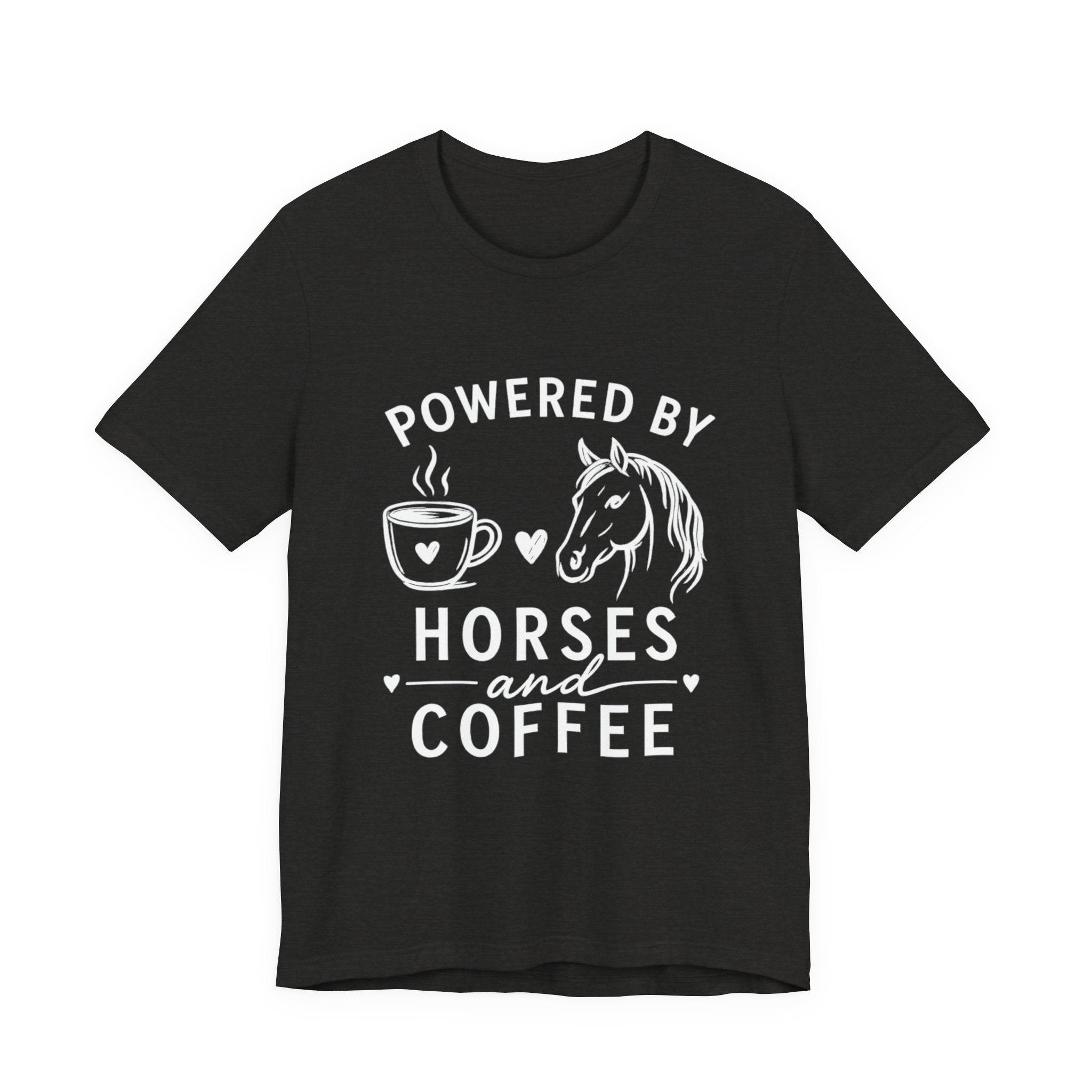 Horses and Coffee T-Shirt — "Powered by Horses and Coffee" Graphic Tee