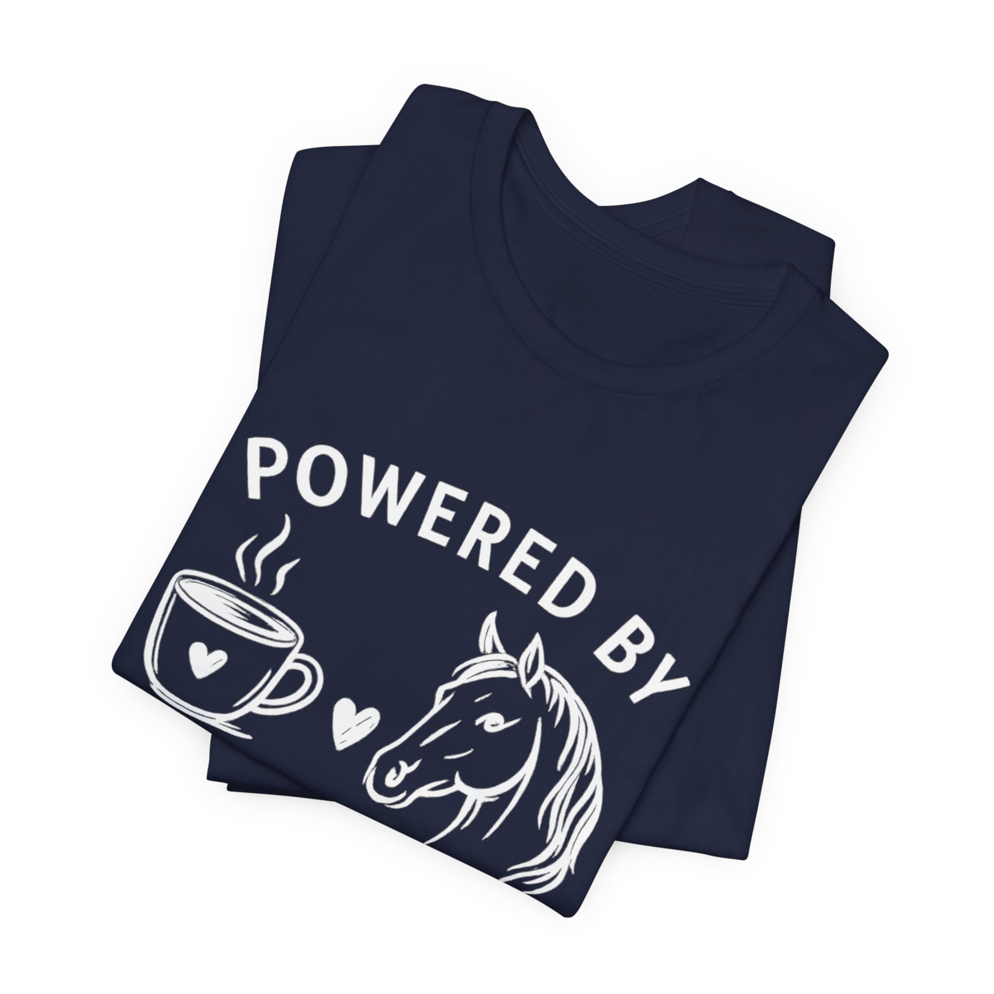 Horses and Coffee T-Shirt — "Powered by Horses and Coffee" Graphic Tee