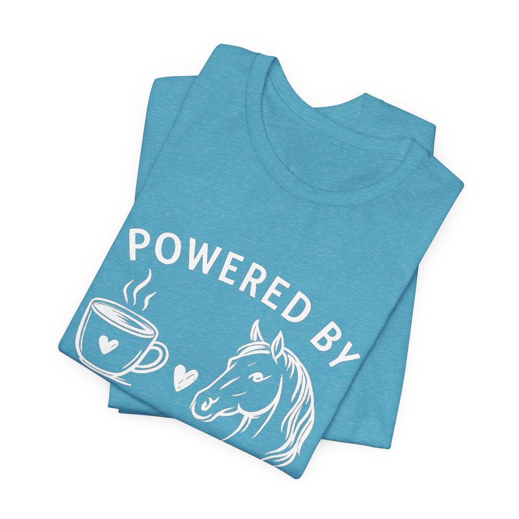 Horses and Coffee T-Shirt — "Powered by Horses and Coffee" Graphic Tee