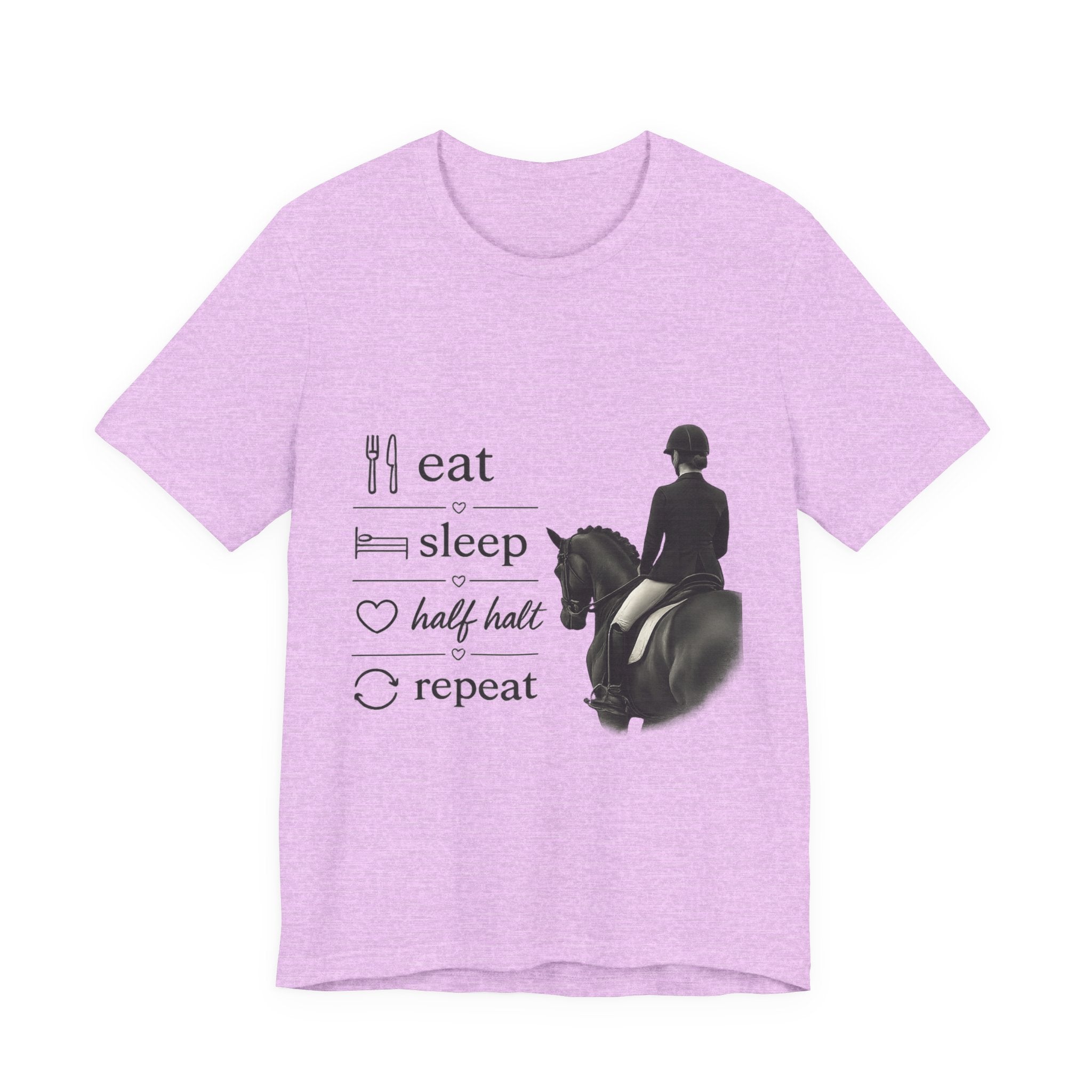 Eat Sleep Half Halt Repeat T-Shirt | Equestrian Horse Riding Tee